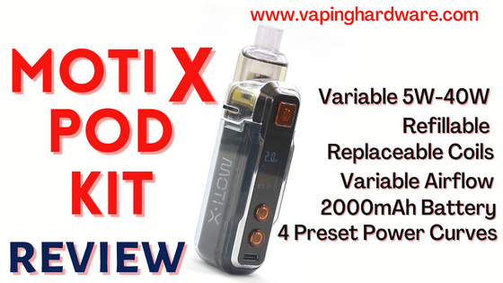 MOTI X Pod Kit Review / 5W-40W Of Impressive Performance