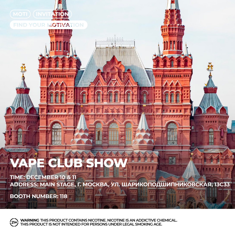 Huge Cloud Ahead, MOTI Invite You to Enjoy Vaping at Vape Club Show Moscow