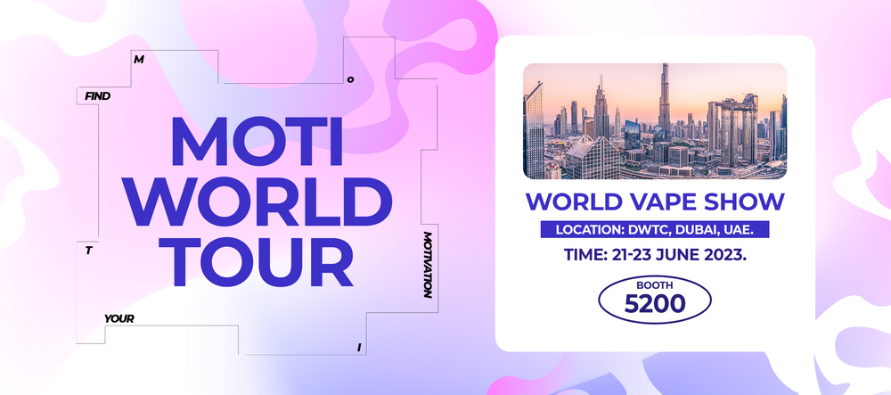 MOTI Will Participate in The 2023 Dubai World Vape Show With Latest Vape Products